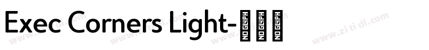 Exec Corners Light字体转换